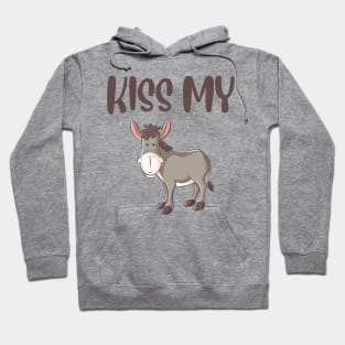 Kiss my ass Hoodie